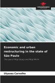 Economic and urban restructuring in the state of São Paulo Economic and urban restructuring in the state of São Paulo