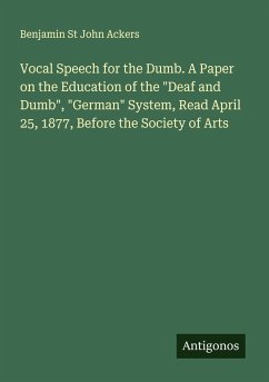 Cover Vocal Speech for the Dumb. A Paper on the Education of the 