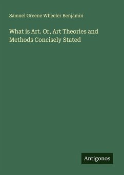 Cover What is Art. Or, Art Theories and Methods Concisely Stated
