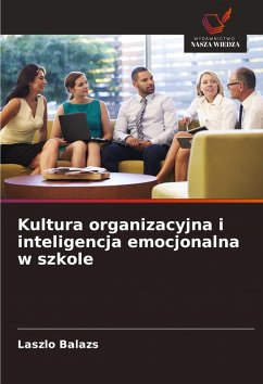 Cover Kultura organizacyjna i inteligencja emocjonalna w szkole
