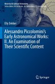 Alessandro Piccolomini's Early Astronomical Works: II. An Examination of Their Scientific Content