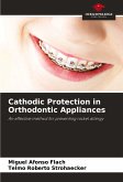 Cathodic Protection in Orthodontic Appliances