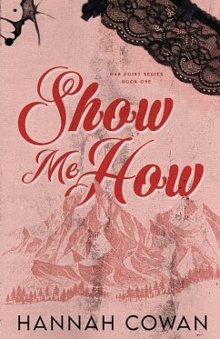 Show Me How - Cowan, Hannah Show Me How - Cowan, Hannah