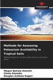 Methods for Assessing Potassium Availability in Tropical Soils