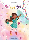 ¡Así soy yo! ¡Así soy yo!