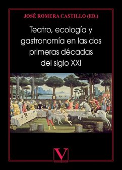 Cover Teatro, ecología y gastronomía en las dos primeras décadas del siglo XXI