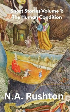 Short Stories Volume 1 - Rushton, N. A.
