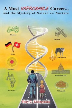 Cover A Most Improbable Career... and the Mystery of Nature v. Nurture