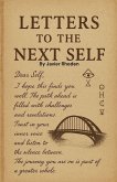 Letters to The Next Self Letters to The Next Self