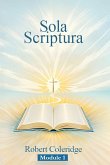 Sola Scriptura Sola Scriptura