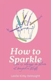 How to Sparkle!