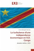 La turbulence d'une indépendance économique en R.D. Congo La turbulence d'une indépendance économique en R.D. Congo