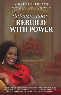 Unleash Your Rebuild with Power - Sutherland, Nikki