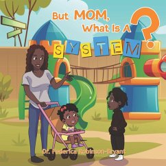Cover But Mom, What is a System?
