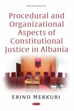 Cover Procedural and Organizational Aspects of Constitutional Justice in Albania