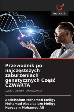Cover Przewodnik po najcz¿stszych zaburzeniach genetycznych Cz¿¿¿ CZWARTA