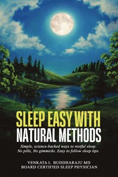 Sleep Easy with Natural Methods - Buddharaju MD, Venkata L