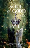 Soul of Good and Evil Soul of Good and Evil