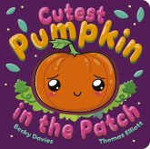Cutest Pumpkin in the Patch Cutest Pumpkin in the Patch