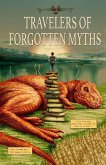 Travelers of Forgotten Myths Travelers of Forgotten Myths
