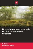 Dossel e concreto: a vida oculta das árvores urbanas