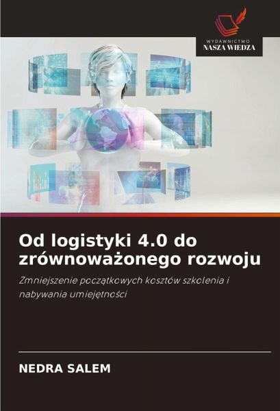 Od logistyki 4.0 do zrównowa¿onego rozwoju