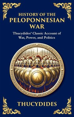 History of the Peloponnesian War - Thucydides History of the Peloponnesian War - Thucydides