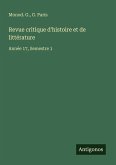 Revue critique d'histoire et de littérature Revue critique d'histoire et de littérature