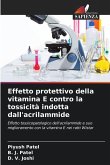 Effetto protettivo della vitamina E contro la tossicità indotta dall'acrilammide