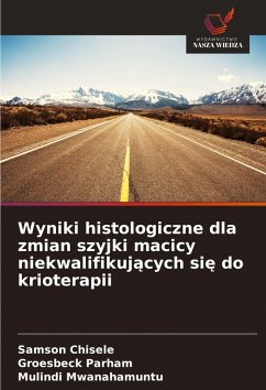 Cover Wyniki histologiczne dla zmian szyjki macicy niekwalifikuj¿cych si¿ do krioterapii