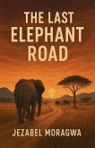 The Last Elephant Road