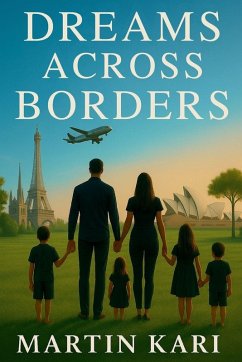 Dreams Across Borders - Kari, Martin
