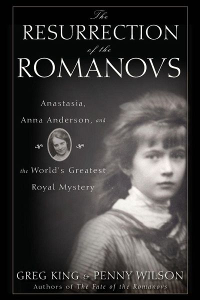 The Resurrection of the Romanovs The Resurrection of the Romanovs