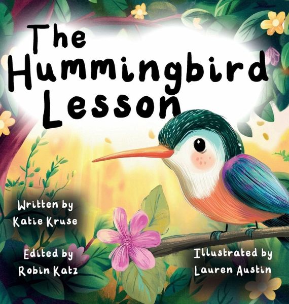 The Hummingbird Lesson The Hummingbird Lesson