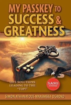 My Passkey to Success & Greatness