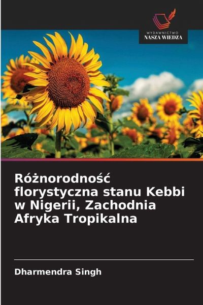 Ró¿norodno¿¿ florystyczna stanu Kebbi w Nigerii, Zachodnia Afryka Tropikalna