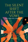 The Silent Shift After The Vows The Silent Shift After The Vows