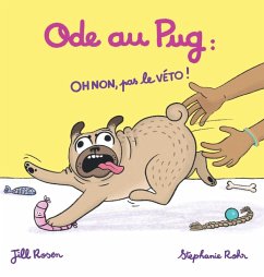 Ode au Pug - Rosen, Jill Ode au Pug - Rosen, Jill