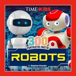 Cover Time for Kids: 300 Fantastic Facts!: Robots