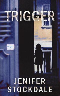 Trigger - Stockdale, Jenifer Trigger - Stockdale, Jenifer