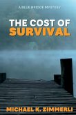 The Cost of Survival