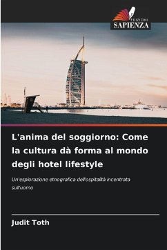 Cover L'anima del soggiorno: Come la cultura dà forma al mondo degli hotel lifestyle