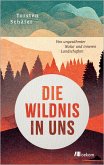 Die Wildnis in uns (eBook, ePUB)