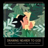 Drawing Nearer to God Drawing Nearer to God