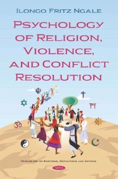 Cover Psychology of Religion, Violence, and Conflict Resolution