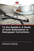 To Our Readers: A Study of Guilt Redemption in Newspaper Corrections