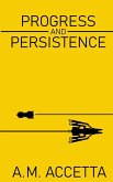 Progress and Persistence