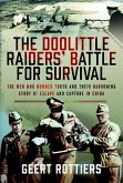 The Doolittle Raiders' Battle for Survival
