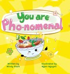 You Are Pho-nomemal (A Valentine's Book with Adorable Vietnamese Food Puns)