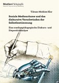 Soziale Medienräume und das diskursive Verschwinden der Selbstbestimmung Soziale Medienräume und das diskursive Verschwinden der Selbstbestimmung